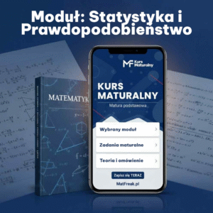 Moduł: Statystyka i Prawdopodobieństwo